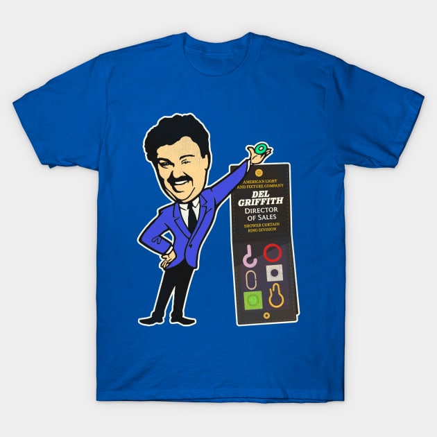 Del Griffith Director of Sales Shower Curtain Ring Division T-Shirt by darklordpug